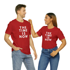 The Time is Now Unisex Jersey Short Sleeve Tee