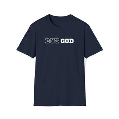 But God Dark Unisex Softstyle T-Shirt