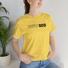 But God Unisex Jersey Short Sleeve Tee