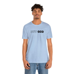 But God Unisex Jersey Short Sleeve Tee