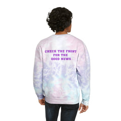 The Good News Unisex Tie-Dye Sweatshirt