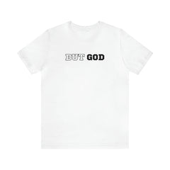 But God Unisex Jersey Short Sleeve Tee