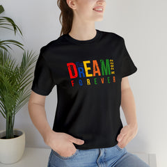 Dream Unisex Jersey Short Sleeve Tee