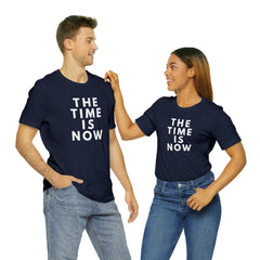 The Time is Now Unisex Jersey Short Sleeve Tee