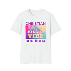 Don't Kill my Vibe Unisex Softstyle T-Shirt