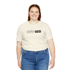 But God Unisex Jersey Short Sleeve Tee