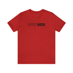 But God Unisex Jersey Short Sleeve Tee