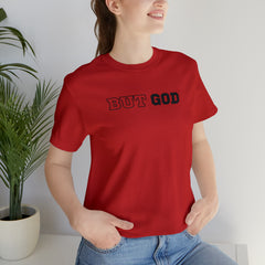 But God Unisex Jersey Short Sleeve Tee