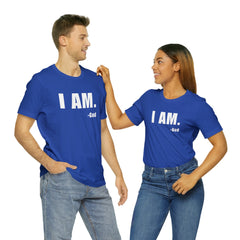 I am Unisex Jersey Short Sleeve Tee