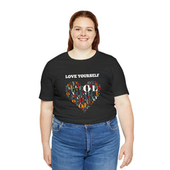 Love Yourself Graphic Unisex T Shirt