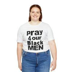 Pray For our Black Men White Cotton Unisex T-Shirt