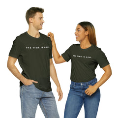 The Time is Now Unisex T-Shirt