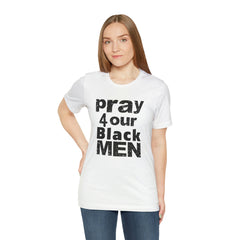 Pray For our Black Men White Cotton Unisex T-Shirt