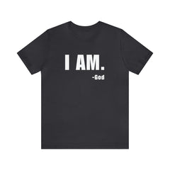 I am Unisex Jersey Short Sleeve Tee