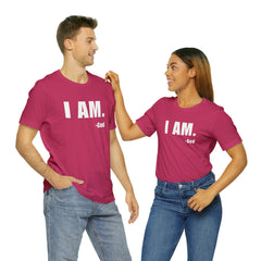 I am Unisex Jersey Short Sleeve Tee