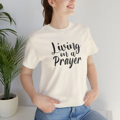 Living on a Prayer Unisex Jersey Short Sleeve Tee