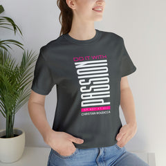 Do it with Passion Unisex Jersey Short Sleeve Tee