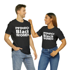 Protect Black Women Unisex Jersey Short Sleeve Tee