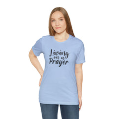 Living on a Prayer Unisex Jersey Short Sleeve Tee