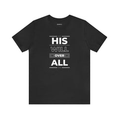 His Will Faith Inspirational Unisex Jersey Short Sleeve Tee