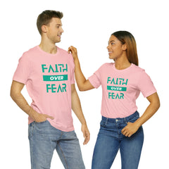 Faith Over Fear Unisex Jersey Short Sleeve Tee