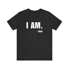 I am Unisex Jersey Short Sleeve Tee