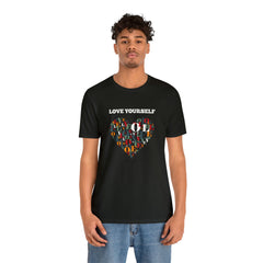 Love Yourself Graphic Unisex T Shirt