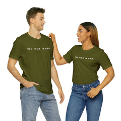 The Time is Now Unisex T-Shirt