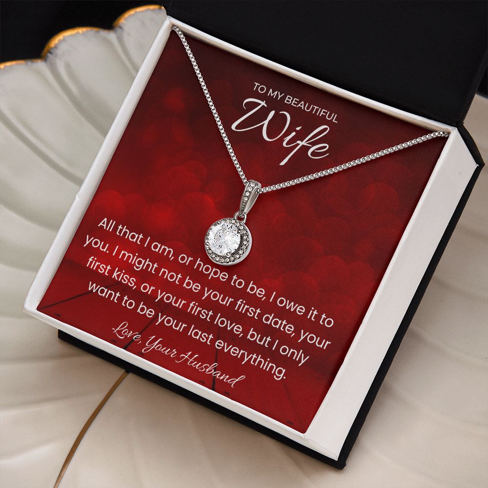 Your Last Everything Eternal Hope Necklace for Valentines Day Gift