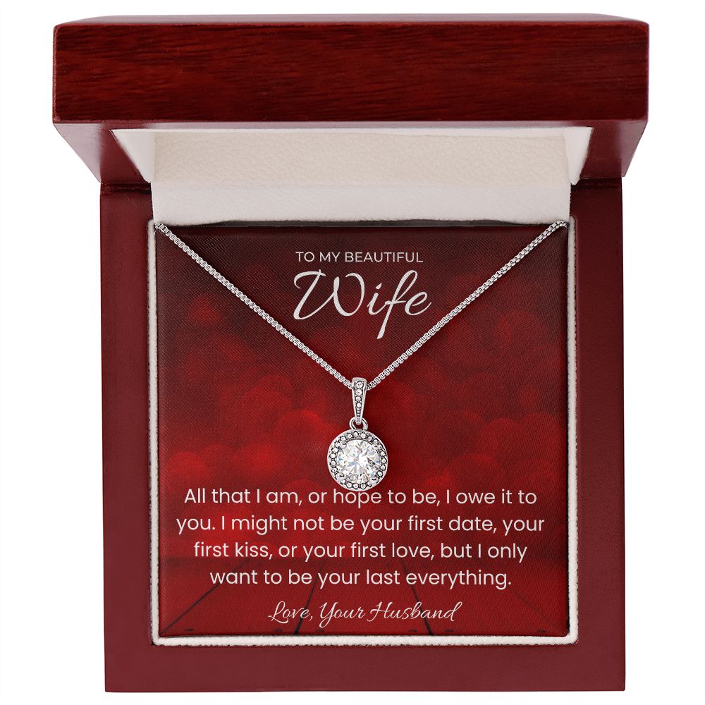 Your Last Everything Eternal Hope Necklace for Valentines Day Gift