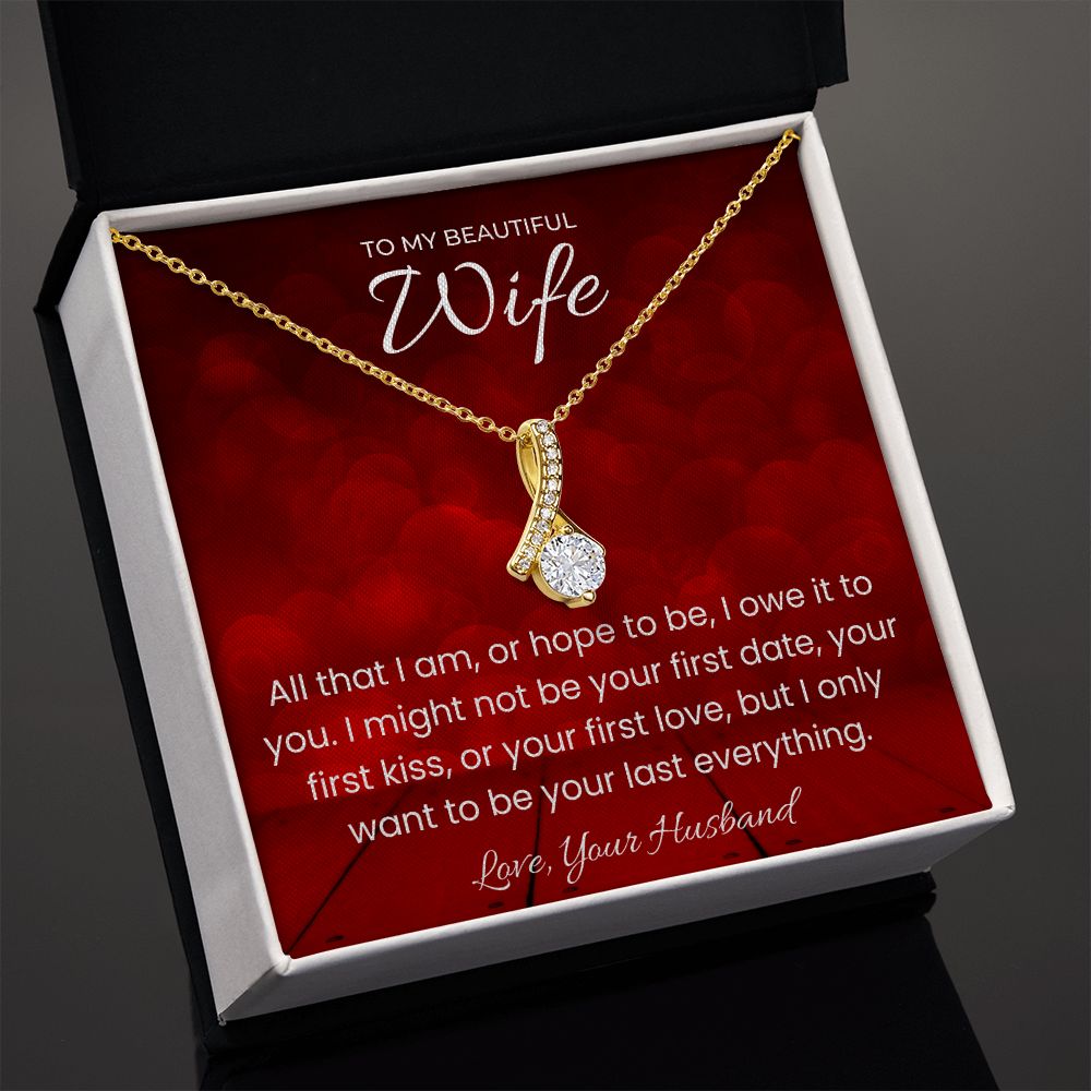 Your Last Everything Alluring Beauty Necklace for Valentines Day Gift