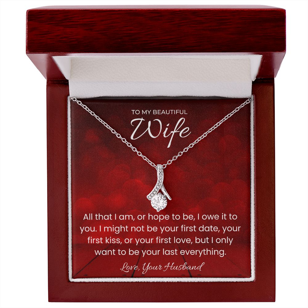 Your Last Everything Alluring Beauty Necklace for Valentines Day Gift