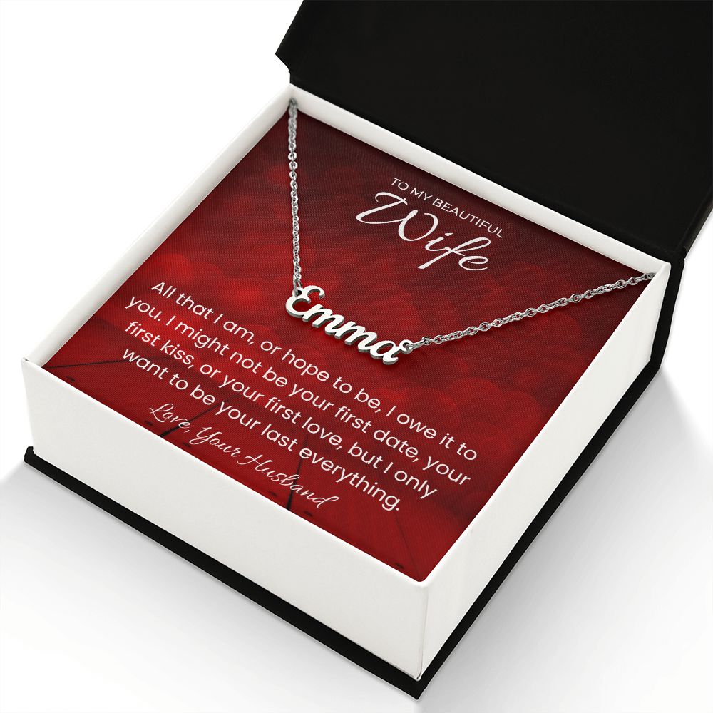 Your Last Everything Custom Name Necklace for Valentines Day Gift