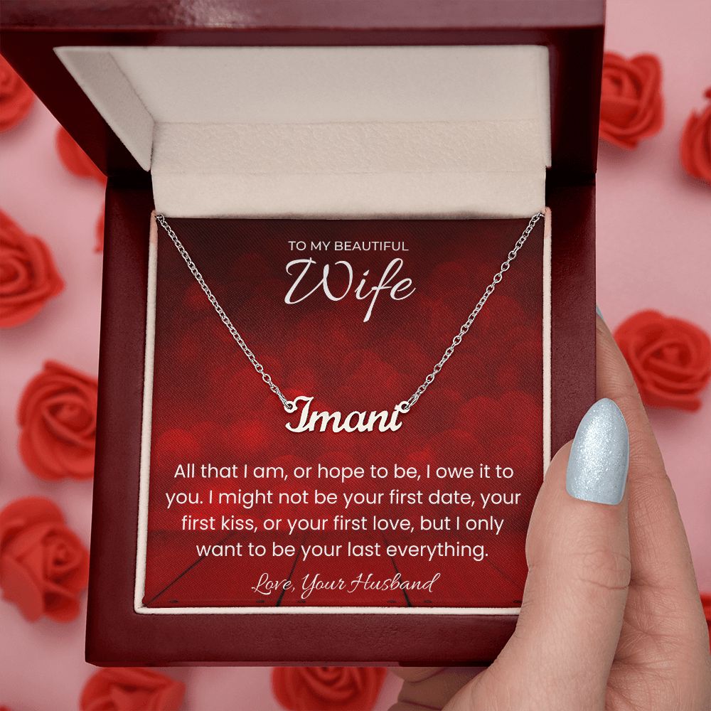 Your Last Everything Custom Name Necklace for Valentines Day Gift