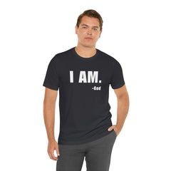 I am Unisex Jersey Short Sleeve Tee