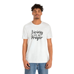 Living on a Prayer Unisex Jersey Short Sleeve Tee