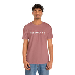 Set Apart Unisex Jersey Short Sleeve Tee