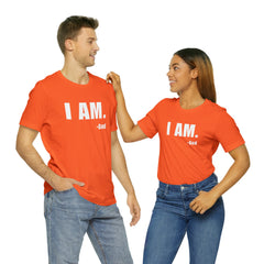 I am Unisex Jersey Short Sleeve Tee