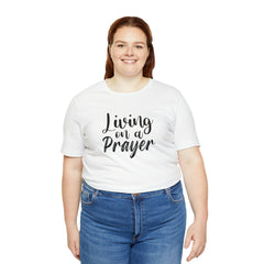 Living on a Prayer Unisex Jersey Short Sleeve Tee