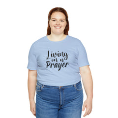 Living on a Prayer Unisex Jersey Short Sleeve Tee